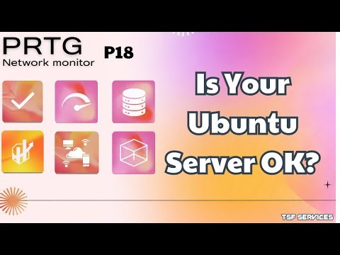 PRTG - P18 Monitor Ubuntu Server Using PRTG (CPU, RAM, Disk, Load)