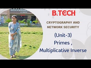 CNS : (Unit-3)Primes || Multiplicative Inverse || Btech JNTUK/JNTUGV