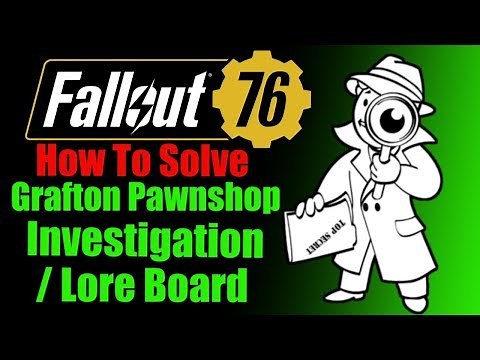 Fallout 76 How To Solve Grafton Pawnshop Investigation / Lore Board