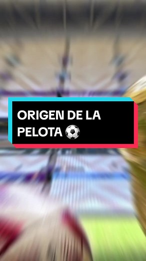 El Origen de la Pelota de Fútbol: Una Historia Fascinante