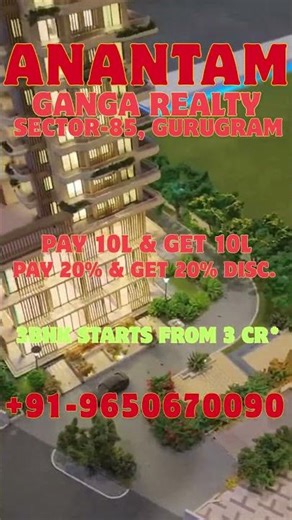 Anantam by Ganga Realty, Sector 85, Gurugram