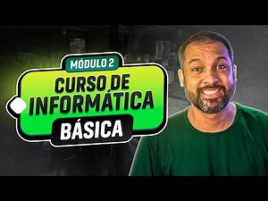 👨‍🏫Curso de Informática Básica - Módulo 2🖥‪@HardwareRedesBrasil‬