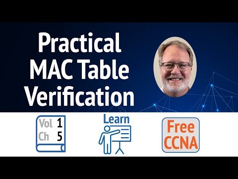 Practical Tools to Verify Switch MAC Tables / (Vol 1 Ch 5 Sec 2A)