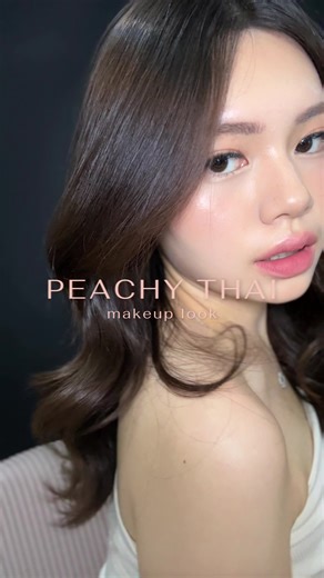 Peachy Thai Makeup Tutorial for a Fresh Look