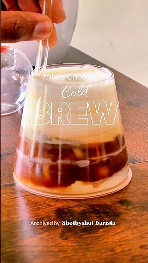 Cold Brew. White Chocolate. Milk. Cream.— White Chocolate Cold Brew. Full recipe below.