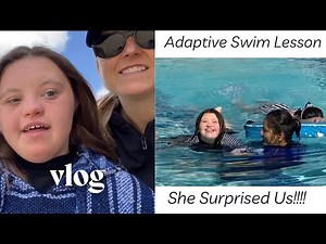 Autumn Surprises Us With Her Determination/ Adaptive Swim Lesson (Vlog)