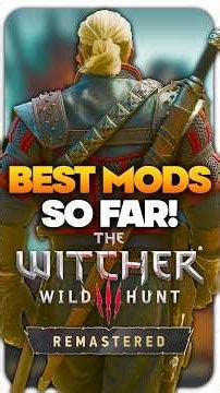 The Best mods for the Witcher 3 remastered #whattoplay #giveusourstolenmoneyback