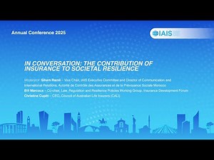 IAIS Annual Conference 2025: In Conversation: The Contribution of Insurance to Societal Resilience