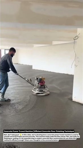 Concrete Power Trowel Machine | Efficient Concrete Floor Finishing Technique.