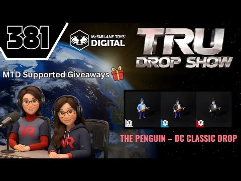 The TRU Drop Show: The Penguin DC Classic (MTD). 381st Livestream
