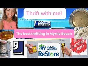 Best thrifting in Myrtle Beach SC! Goodwill, Habitat, and Salvation Army