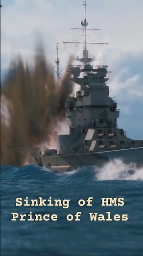 Sinking of Battleship HMS Prince of Wales