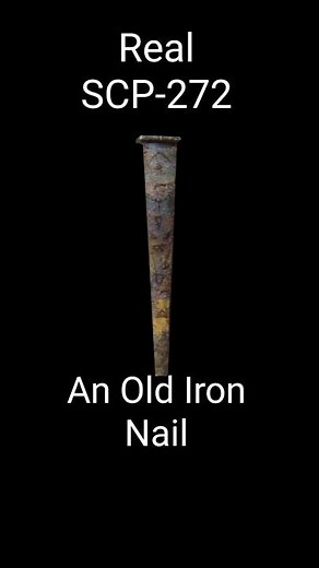 SCP-272 | An Old Iron Nail (SCP Library)