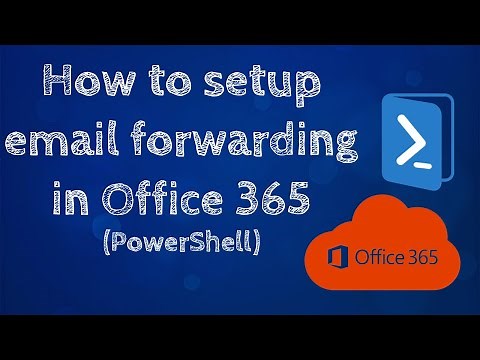 How to enable Email forwarding in Office 365 using PowerShell #Office365 #ExchangeOnline #IT