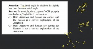 Assertion: The bond angle in alcohols is slightly less than the... | Filo