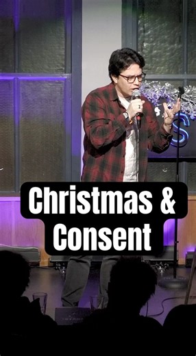 The greatest consent story ever told #standupcomedy #comedy #funny #christmas #consent