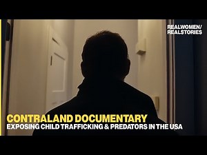 CONTRALAND: A Shocking Documentary About Sex Trafficking In America (TW!)