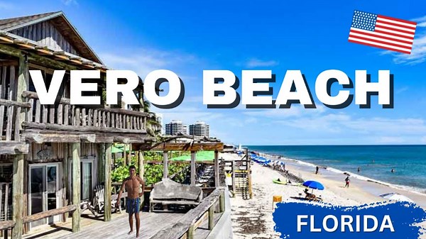 What makes Vero Beach Florida so special for travelers