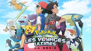 Pokémon, les voyages ultimes : la série débarque bientôt sur Gulli