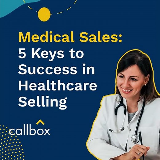 Medical Sales 5 Keys to Success in Healthcare Selling