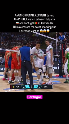 An UNFORTUNATE ACCIDENT during the INTENSE match between Bulgaria 🇧🇬 and Portugal 🇵🇹 as Aleksandar Nikolov crosses the court knocking out Lourenco Martins 😱😱😱 #WorldChampionship #mensvolleyball #volleyball #accident #unfortunate #collision #bulgaria #portugal #sports #sportsnews #controversial #catfight #reelschallengereelschallenge #reelsvideo #viralreelschallenge #reelsfacebook #reelschallenge #sportsfan #fblifestyle | Cede Bersabe Volley