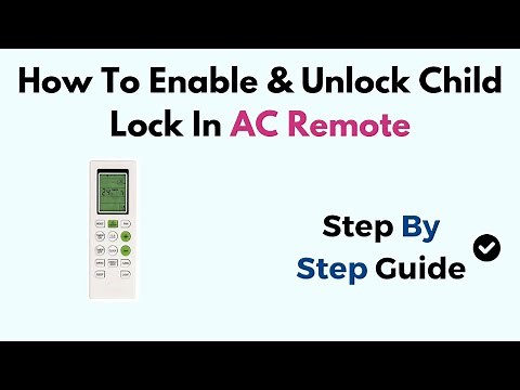 How To Enable & Unlock Child Lock In AC Remote
