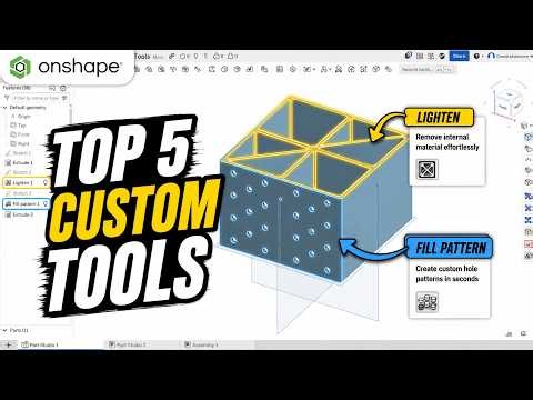 Speed Up Your Onshape Workflow: Top Custom Tools (Pt. 1) | Lighten & Fill Pattern Tutorial