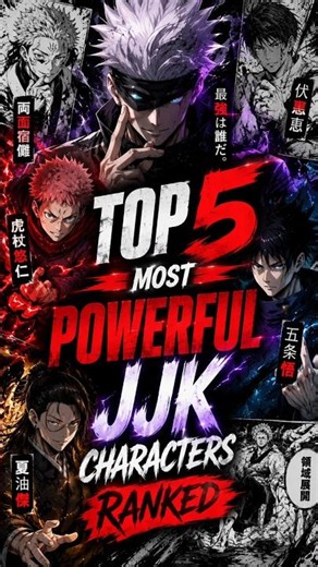 Top 5 Most Powerful JJK Characters Ranked 🔥