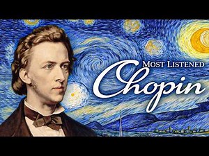 Best of Chopin | Peaceful Piano Masterpieces for Deep Relaxation