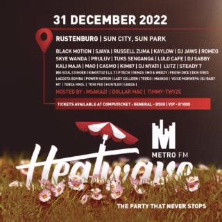 Rustenburg, Stand Up!!! The METRO FM heatwave is back to turn up the heat in your city.🔥 Sun City, Sun Park, 31st December shutting it down with Black Motion, Sjava, Russel Zuma, Kaylow, TuksSenganga, Skye Wanda, Dj Jawz, Lulo Cafe, DjSabby, Pru Luv, Mpumi Mlambo and many more. Catch the Penthouse sessions from 3 to 6 pm Broadcasting live from the venue. Tickets are available at computicket, R500 general access, R1000 V.I.P | METRO FM