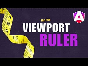 How to use the Angular CDK Viewport Ruler for responsive apps
