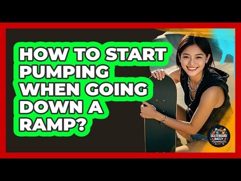 How To Start Pumping When Going Down A Ramp?