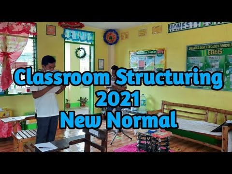CLASSROOM STRUCTURING IN A NEW NORMAL SETTING