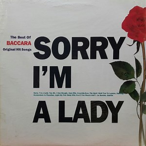 Baccara - The Best Of Baccara / Sorry I'm A Lady