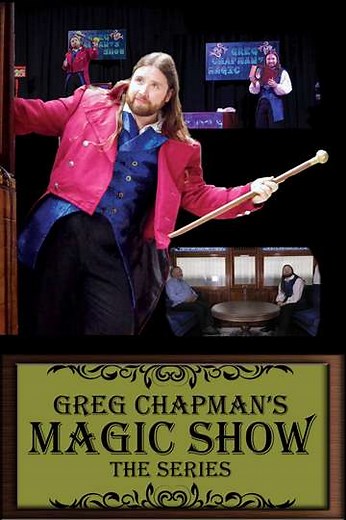 Greg Chapman's Magic Show (2021-2022) - TV Show
