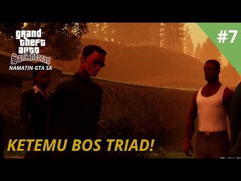 Ketemu Bos Triad yang Buta! - GTA San Andreas Indonesia #7