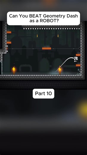 Can You Beat Geometry Dash as a Robot?