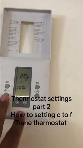 How settings Trane thermostat C to. F