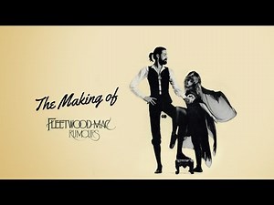 Fleetwood Mac - The Making of Rumours