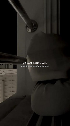 Malam Bantu Aku: Lagu dan Kata-kata Sedih