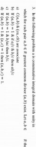 In the following problem, let R be a commutative integral domai... | Filo