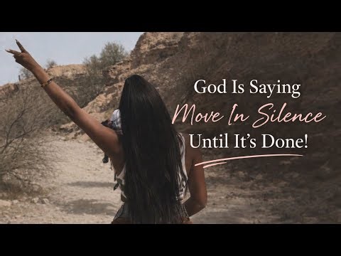God Is Saying Move In Silence Until It's Done! | A Word for the Woman of God 🤍