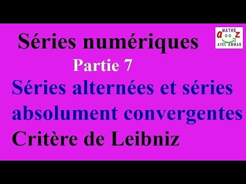 Séries alternées, critère de Leibniz, séries absolument convergentes