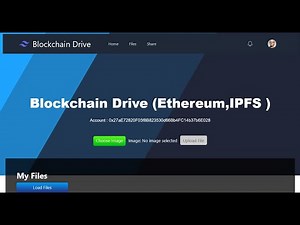 Blockchain Drive: Securing Data on the Ethereum & IPFS | etherjs | reactjs