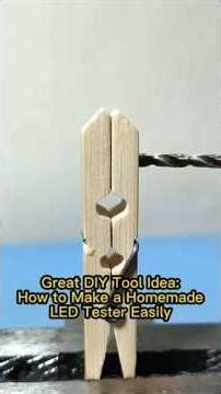 Great DIY Tool Idea: How to Make a Homemade LED Tester Easily #diy #homedecordiy #usa #usashorts