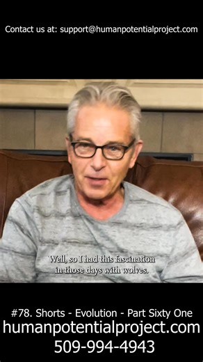 #78. Shorts - Evolution - Part Sixty One humanpotentialproject.com #leadership development, #team building, #business solutions, #mr. global, #personal growth, #get rich, #human potential, #stronger leaders, #innovation, #aisolutions | The Human Potential Project