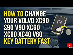 How To Change Your Volvo XC90 S90 V90 XC60 XC40 V60 Key Battery Fast