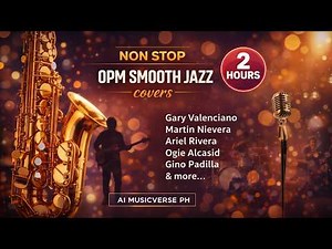 Best OPM Smooth Jazz Covers | 2 Hours Nonstop