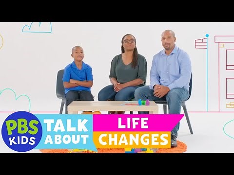 PBS KIDS Talk About: Life Changes | PBS KIDS