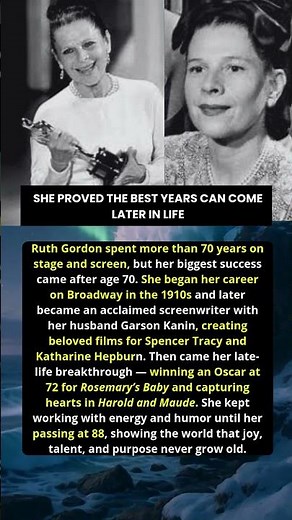 Ruth Gordon The Woman Who Refused to Slow Down